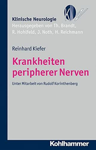 Krankheiten peripherer Nerven: Diagnostik und Therapie (Klinische Neurologie)