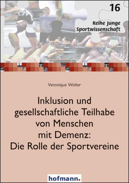 Inklusion und gesellschaftliche Teilhabe von Menschen mit Demenz: Die Rolle der Sportvereine