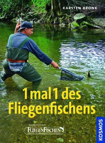 1 mal 1 des Fliegenfischens