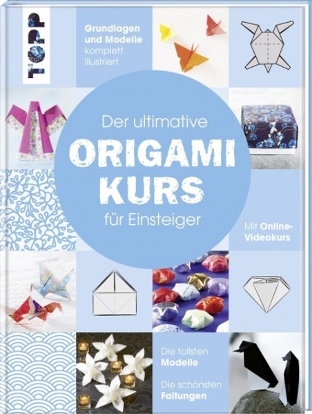 Der ultimative ORIGAMIKURS für Einsteiger