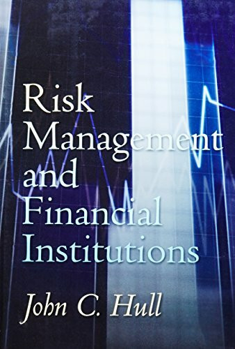 Risk Management And Financial Institutions: United States Edition