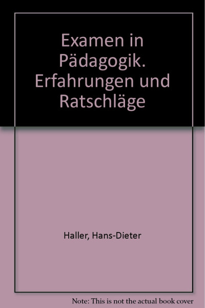Examen in Pädagogik. Erfahrungen und Ratschläge