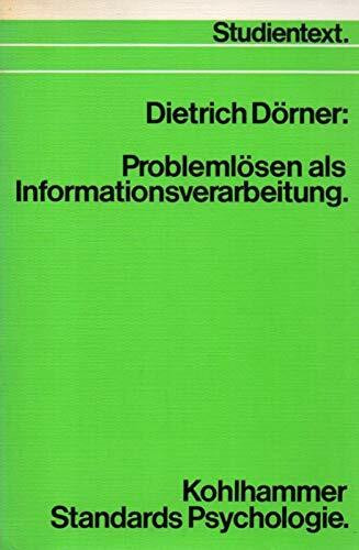 Problemlösen als Informationsverarbeitung. ( Kohlhammer Standards Psychologie/ Denkpsychologie) .