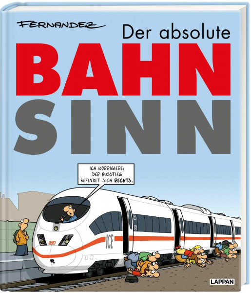 Der absolute Bahnsinn: Cartoons auf Schiene | Sammelband mit über 200 Cartoons