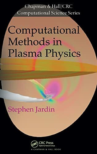 Computational Methods in Plasma Physics (Chapman & Hall/Crc Computational Science Series)