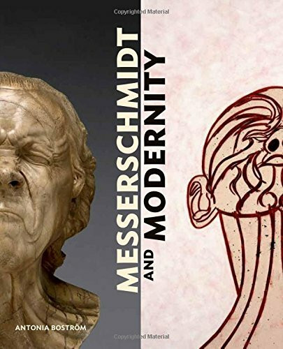 Messerschmidt and Modernity (Getty Publications – (Yale))