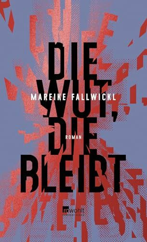 Die Wut, die bleibt