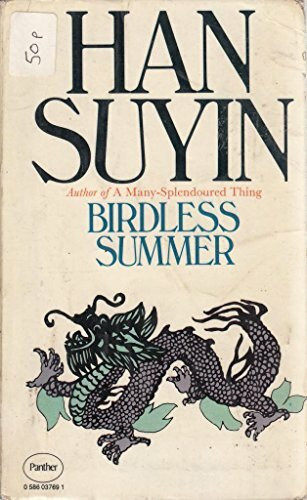 Birdless Summer (China : Autobiography, History, Book 3)