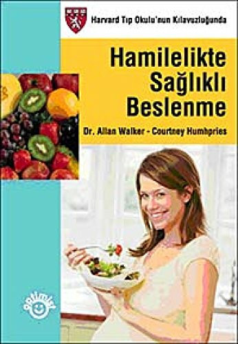 Hamilelikte Saglikli Beslenme