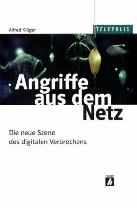Angriffe aus dem Netz: Die neue Szene des digitalen Verbrechens (Telepolis)