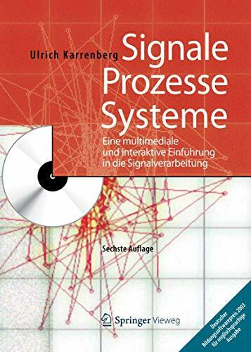 Signale - Prozesse - Systeme: Eine multimediale und interaktive Einführung in die Signalverarbeitung