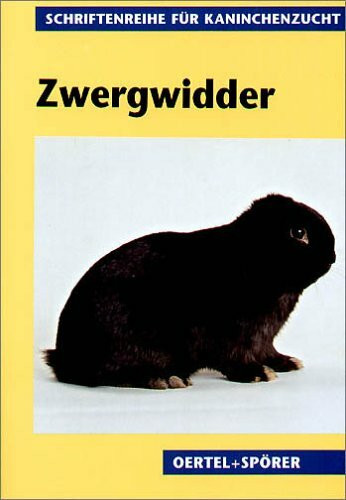 Zwergwidder (Schriftenreihe für Kaninchenzucht)