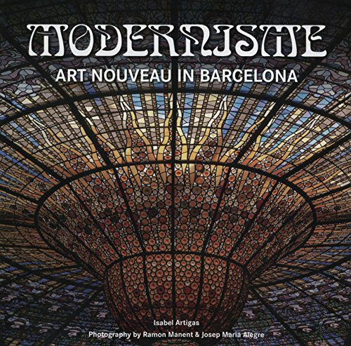 Modernismo: Art Noveau in Barcelona