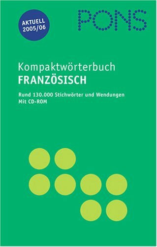 PONS Kompaktwörterbuch Französisch - Ausgabe 2005/06. Französisch-Deutsch /Deutsch-Französisch