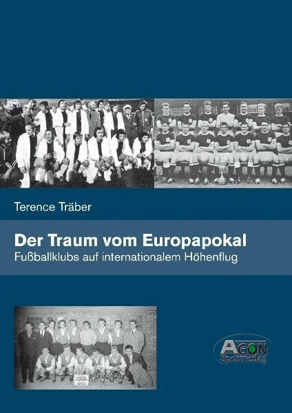 Der Taum vom Europapokal: Fußballklubs auf internationalem Höhenflug