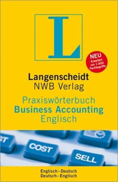 Langenscheidt Praxiswörterbuch Business Accounting Englisch: Englisch-Deutsch / Deutsch-Englisch (Langenscheidt Praxiswörterbücher)