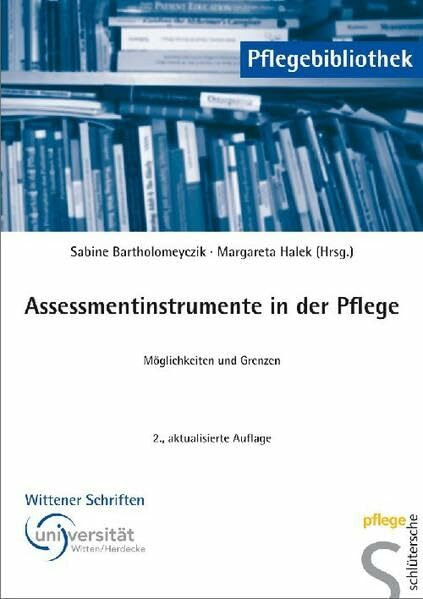 Assessmentinstrumente in der Pflege: Möglichkeiten und Grenzen