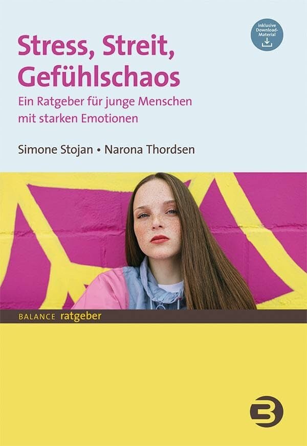 Stress, Streit, Gefühlschaos: Ein Ratgeber für junge Menschen mit starken Emotionen (BALANCE Ratgeber) Stress, Streit, Gefühlschaos: Ein Ratgeber für junge Menschen mit starken Emotionen (BALANCE Ratgeber)