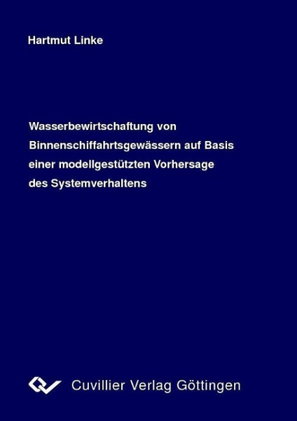 Wasserbewirtschaftung von Binnenschiffahrtsgewässern auf Basis einer modellgestützten Vorhersage des