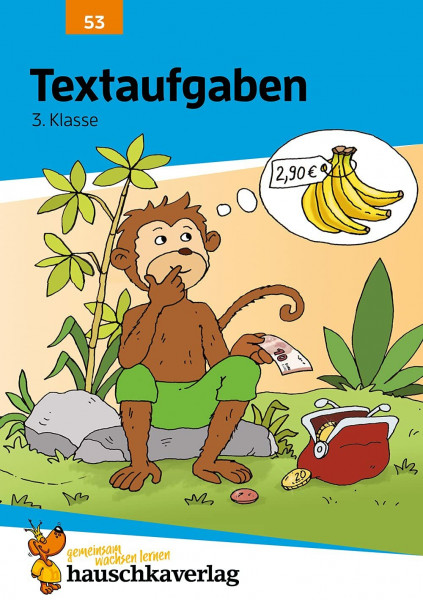 Mathe 3. Klasse Übungsheft - Textaufgaben: Zahlen bis 1000, Zahlenrätsel, Rechnen üben. Wie im Unterricht: Erklärungen mit Übungen und Lösungen