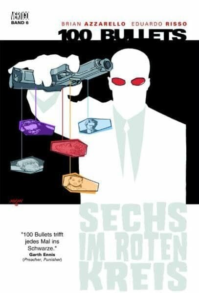 100 Bullets, Bd. 6: Sechs im roten Kreis