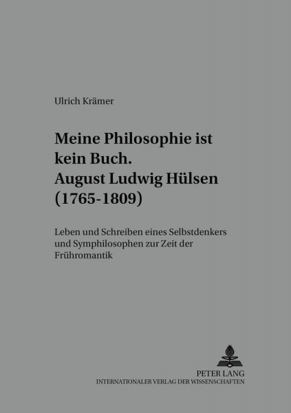 «...meine Philosophie ist kein Buch»- August Ludwig Hülsen (1765-1809)