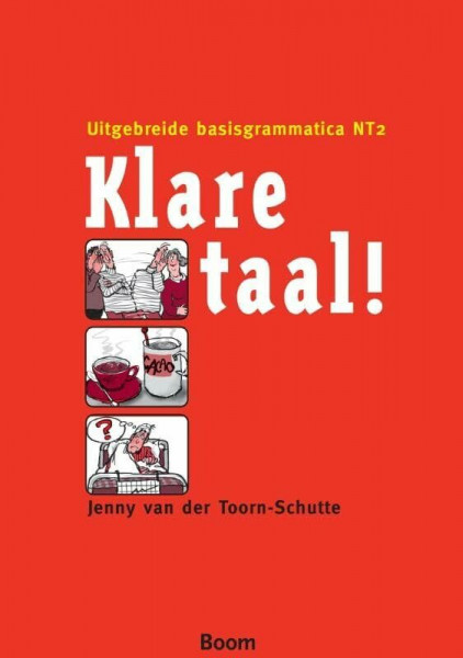Klare taal!: uitgebreide basisgrammatica NT2