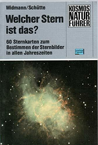 Welcher Stern ist das? 60 Sternkarten mit einer Tabelle zum Bestimmen der Sternbilder in allen Jahreszeiten