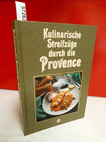 Kulinarische Streifzüge durch die Provence