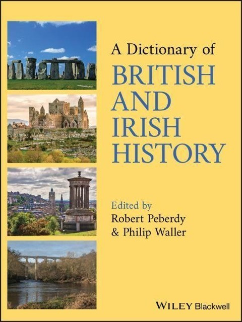 Wiley-Blackwell A Dictionary Of British And Irish History