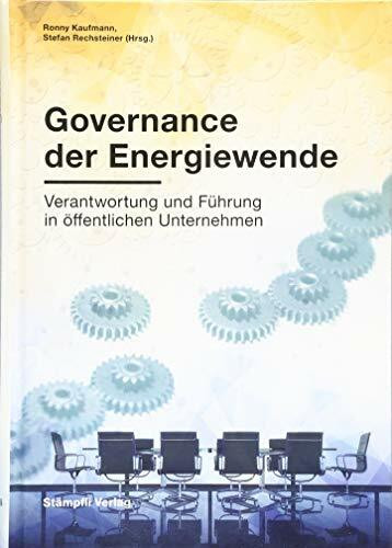 Governance der Energiewende: Verantwortung und Führung in öffentlichen Unternehmen