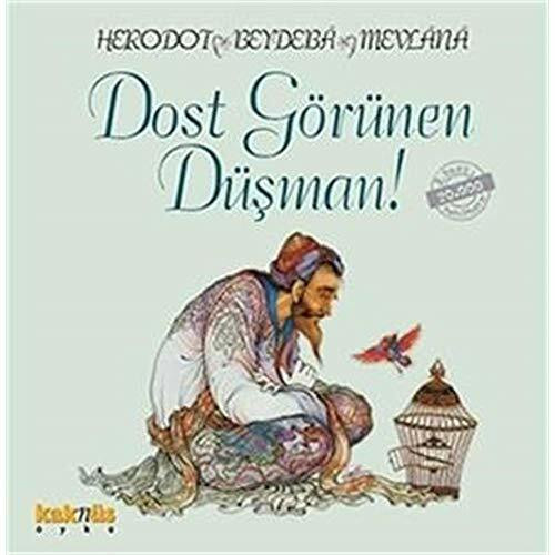 Dost Görünen Düsman: Üc Bilgeden Hikayeler