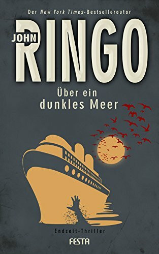 Über ein dunkles Meer: Endzeit-Thriller