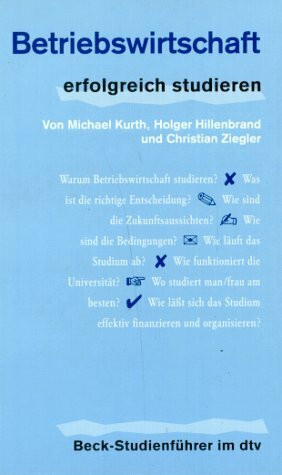 Betriebswirtschaft: erfolgreich studieren (Information & Wissen)