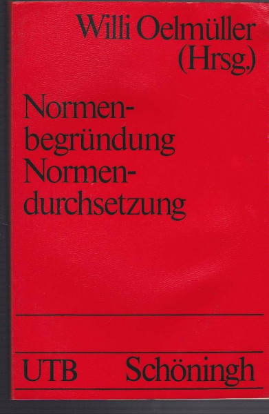 Materialien zur Normendiskussion 2.: Normenbegründung - Normendurchsetzung. (UTB S (Small-Format): Uni-Taschenbücher)