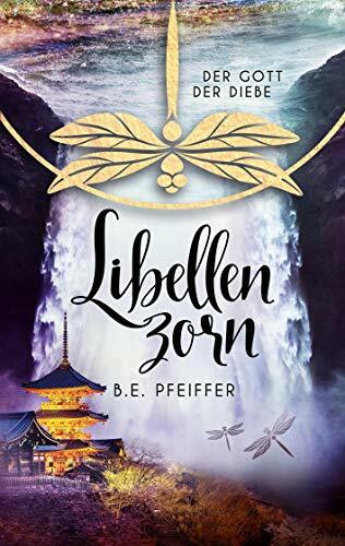 Libellenzorn: Der Gott der Diebe Band 3