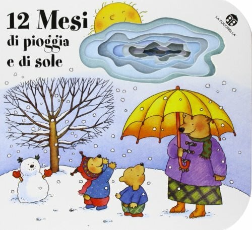 Dodici mesi di pioggia e di sole (Nuovi libri coi buchi)