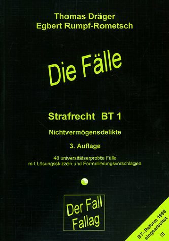 Die Fälle, Strafrecht, Besonderer Teil 1