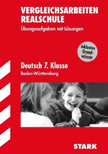 STARK Vergleichsarbeiten Realschule Baden-Württemberg - Deutsch 7.Kl.: Inklusive Grundwissen