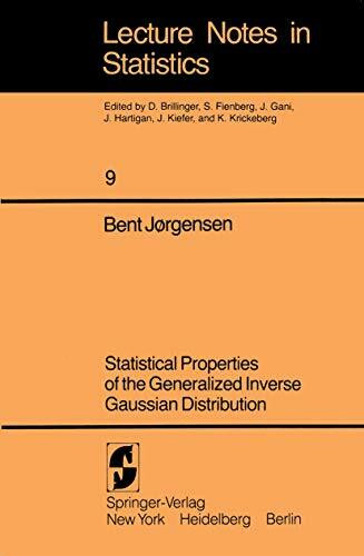 Statistical Properties of the Generalized Inverse Gaussian Distribution (Lecture Notes in Statistics, 9, Band 9)