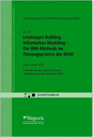 Leistungen Building Information Modeling - Die BIM-Methode im Planungsprozess der HOAI Leistungen Building Information Modeling - Die BIM-Methode im Planungsprozess der HOAI