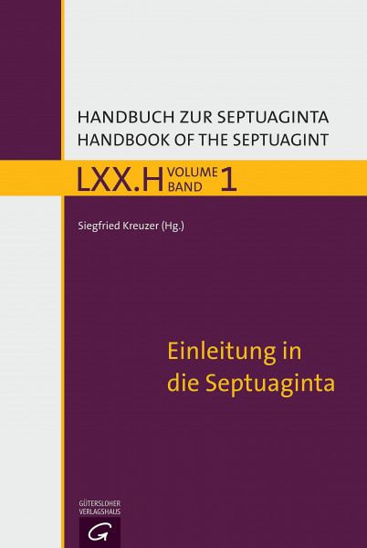 Einleitung in die Septuaginta (Handbuch zur Septuaginta, Band 1)