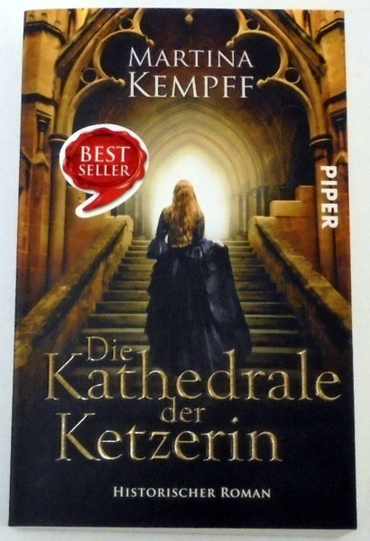 Die Kathedrale der Ketzerin: Historischer Roman
