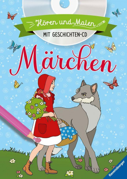 Hören und Malen: Märchen (mit CD)