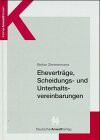 Eheverträge, Scheidungs- und Unterhaltsvereinbarungen
