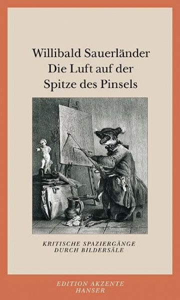 Die Luft auf der Spitze des Pinsels. Kritische Spaziergänge durch Bildersäle