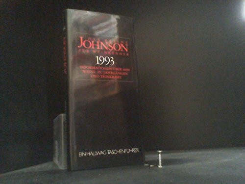 Der kleine Johnson für Weinkenner 1994. Informationen über 6000 Weine, zu Jahrgängen und Trinkreife.