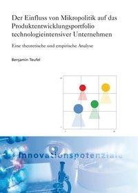 Der Einfluss von Mikropolitik auf das Produktentwicklungsportfolio technologieintensiver Unternehmen