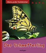 Meine große Tierbibliothek: Der Schmetterling