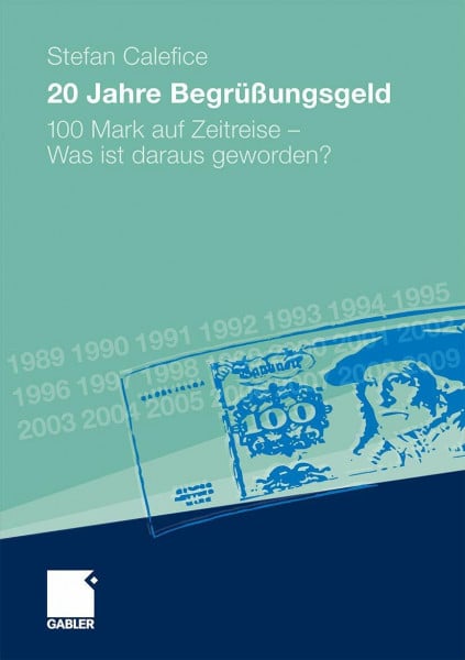 20 Jahre Begrüßungsgeld: 100 Mark auf Zeitreise - was ist daraus geworden?
